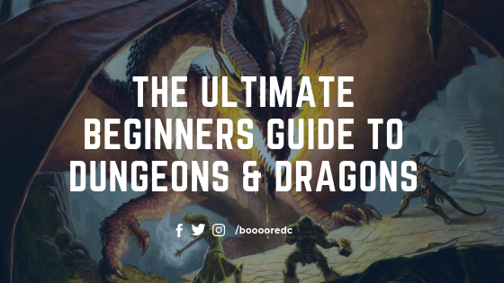 The Ultimate Beginners Guide to Dungeons & Dragons