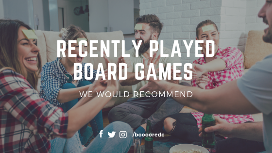 Recently played board games we would recommend