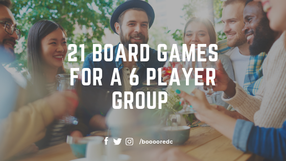  21 Board Games for a 6 Player Group