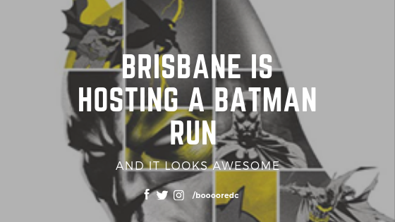  Brisbane is Hosting a Batman Run and it Looks Awesome