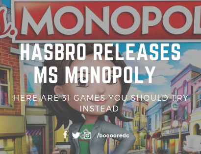 Hasbro Releases Ms Monopoly – Here are 31 games you should try instead
