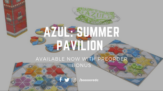  Azul: Summer Pavilion Available now with Preorder Bonus