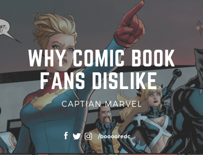 Why Comic Book Fans Dislike Captian Marvel