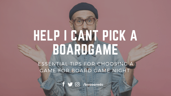  Essential Tips for Choosing a Game for Boardgame Night