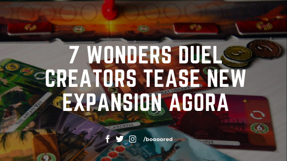  7 Wonders Duel creators tease new Expansion AGORA