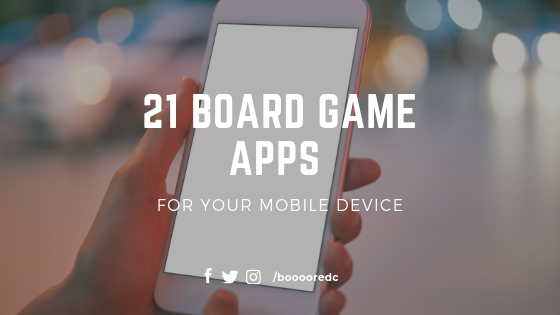 21 Board Game Apps For your mobile device