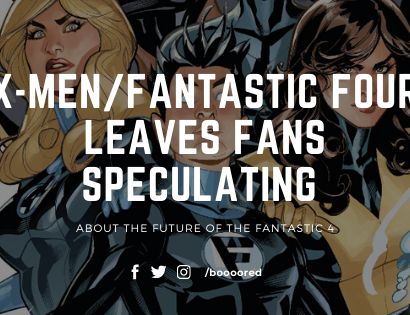 X-Men/Fantastic Four Part 1 Leaves Fans Speculating about the Future of the Fantastic 4