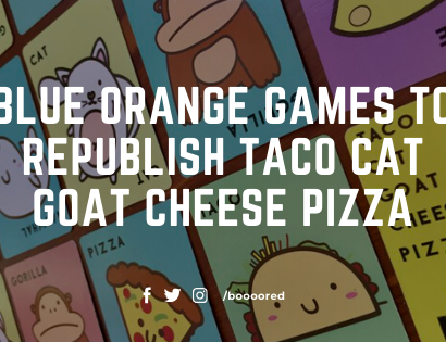 Blue Orange Games to Republish Taco Cat Goat Cheese Pizza in Europe