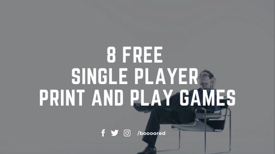  8 Free Single Player Print and Play Games