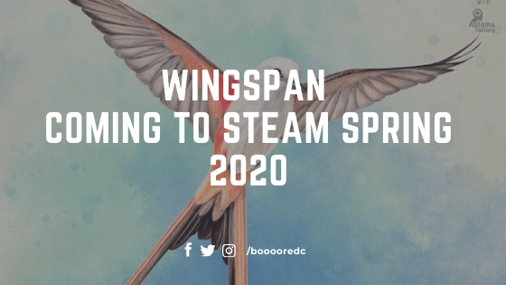  Wingspan  Coming to Steam Spring 2020 Sign up now for the Beta Version