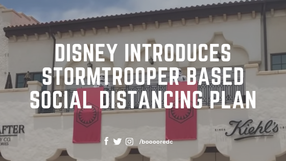 Disney Introduces Stormtrooper based Social Distancing Plan