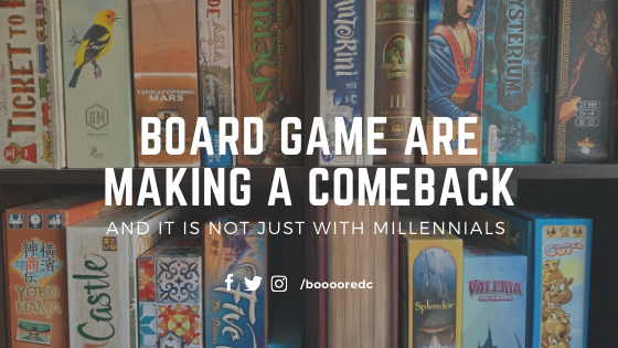  Are Board Games are Making A Comeback