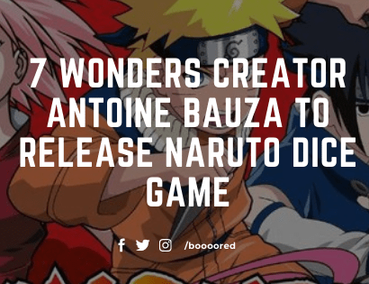 7 Wonders Creator Antoine Bauza to release naruto dice game