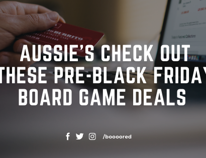 Aussie’s Check out these pre-Black Friday Board Game Deals