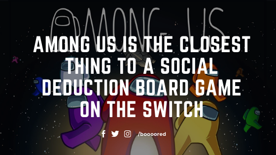  Among us is a social deduction board game on the Switch