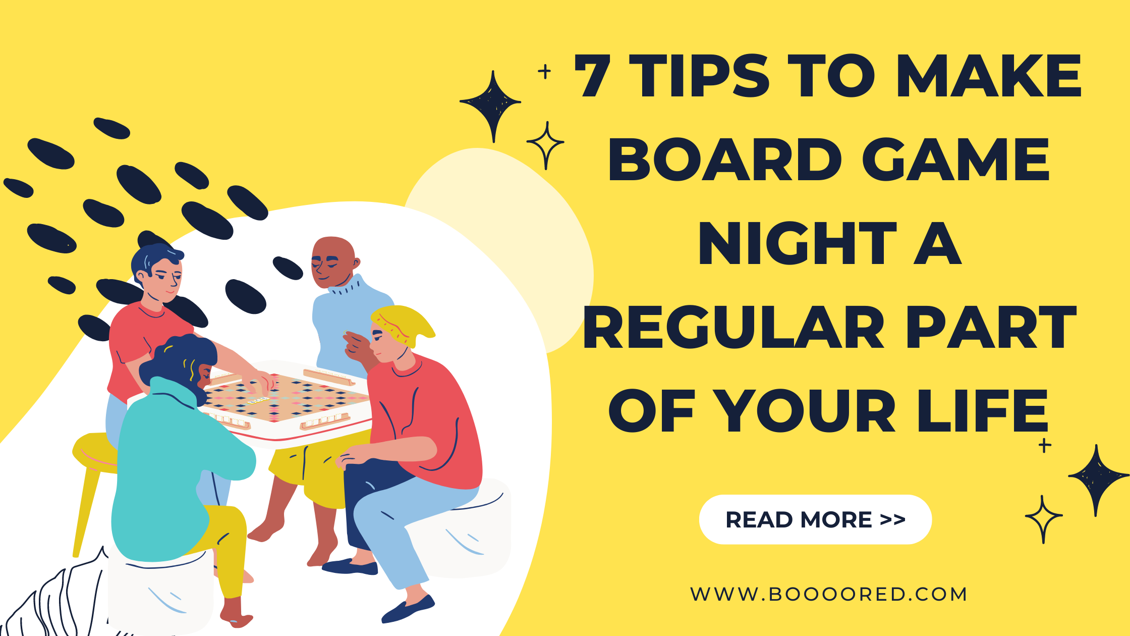 7 Tips To Make Board Game Night A Regular Part Of Your Life