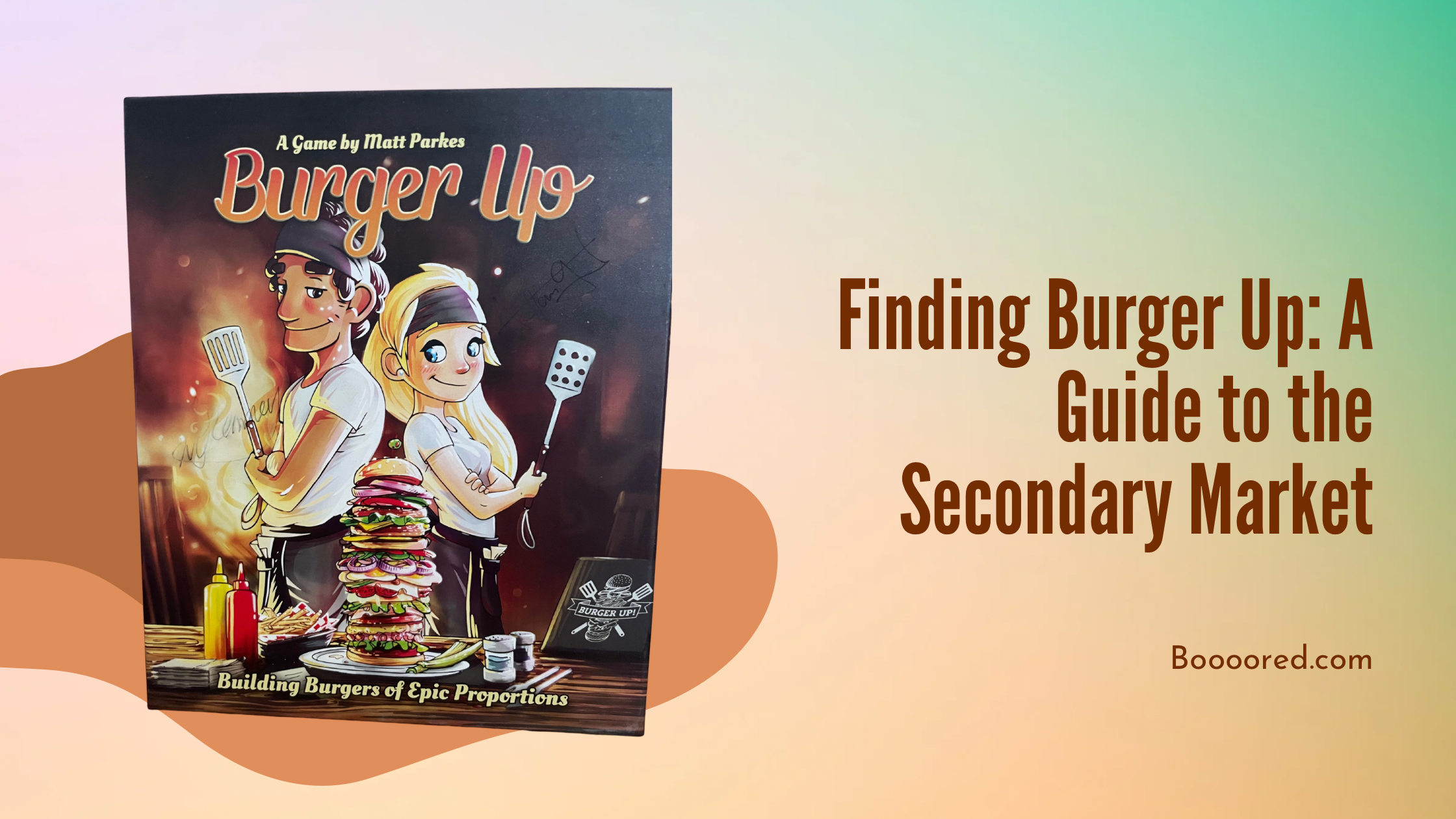 Finding Burger Up: A Guide to the Secondary Market