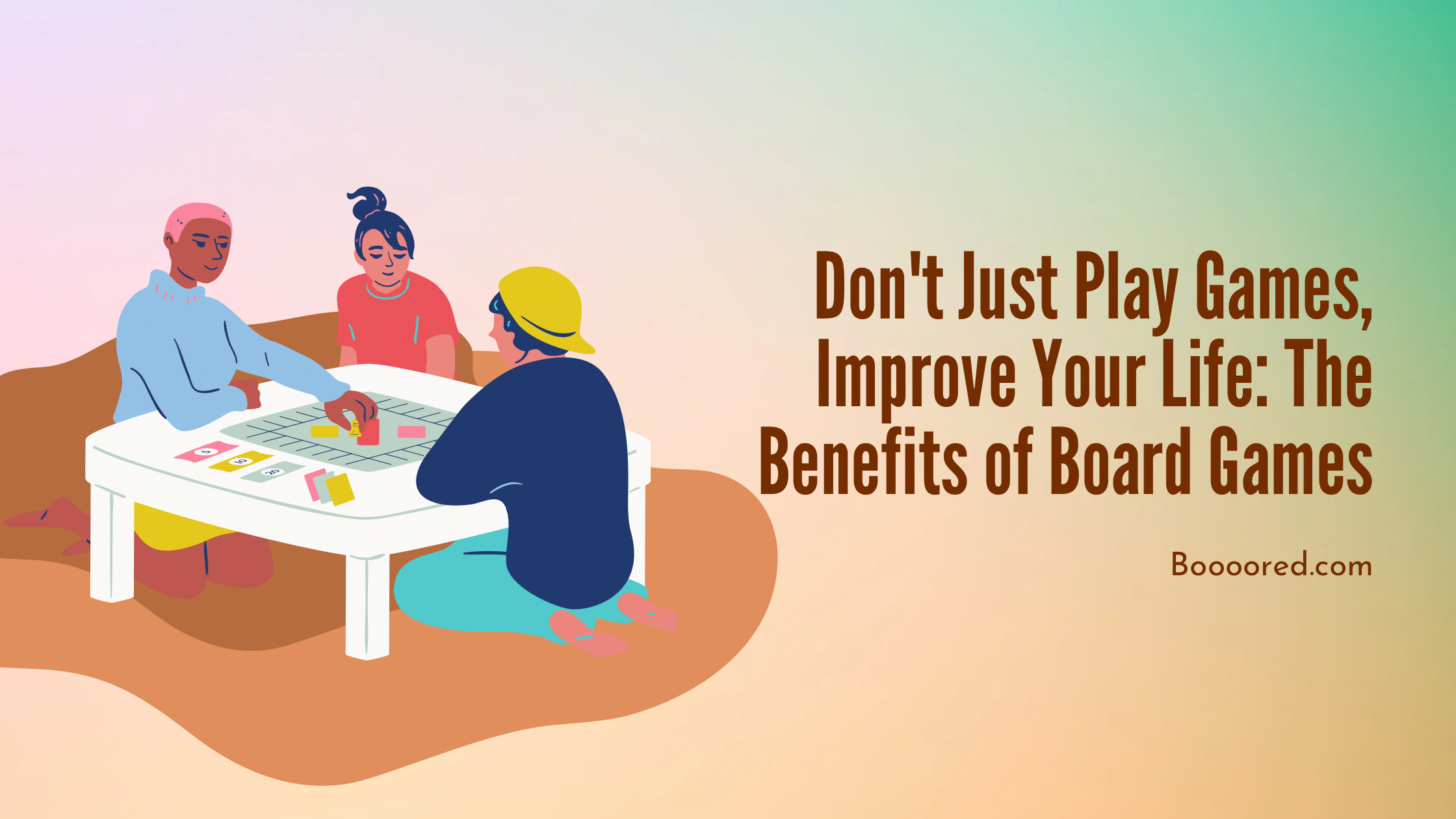 Don’t Just Play Games, Improve Your Life: The Benefits of Board Games